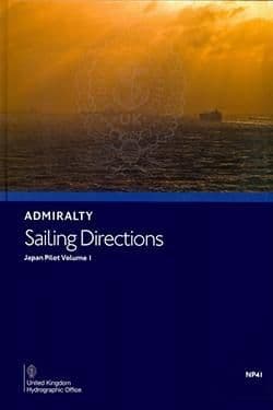 NP41 - Admiralty Sailing Directions: Japan Pilot Volume 1 ( 12th Edition )